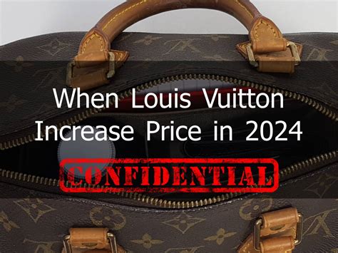 louis vuitton increase|Louis Vuitton price increase 2024.